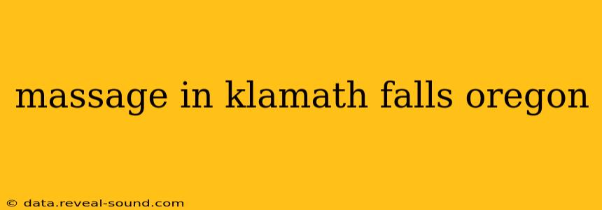 massage in klamath falls oregon