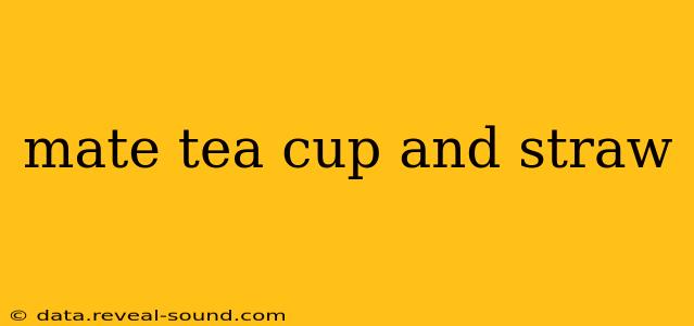 mate tea cup and straw