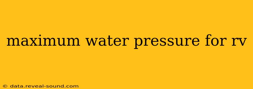 maximum water pressure for rv