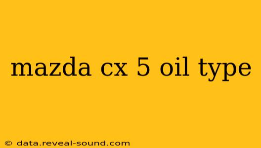 mazda cx 5 oil type