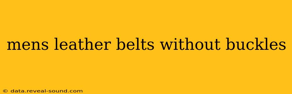 mens leather belts without buckles