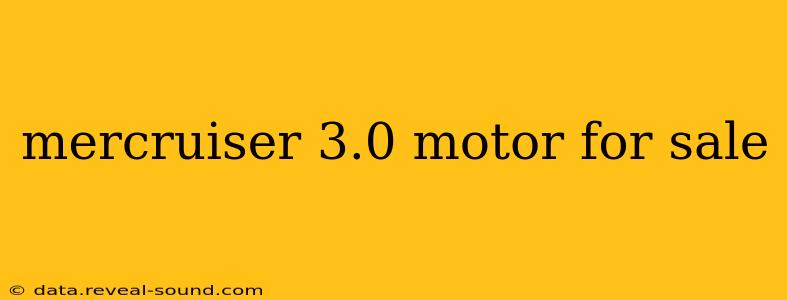 mercruiser 3.0 motor for sale