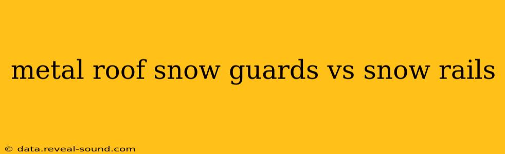 metal roof snow guards vs snow rails