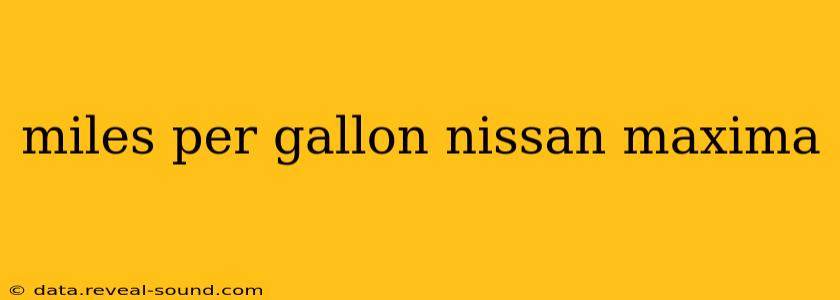 miles per gallon nissan maxima