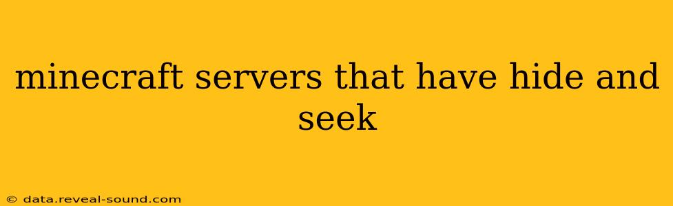 minecraft servers that have hide and seek