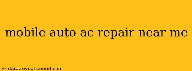 mobile auto ac repair near me