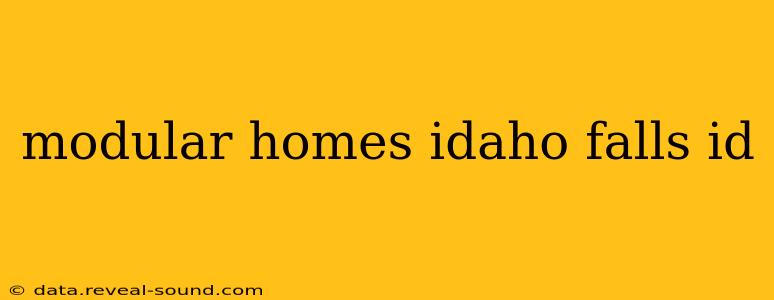 modular homes idaho falls id