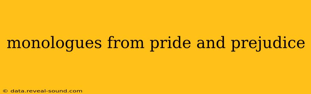 monologues from pride and prejudice