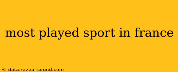 most played sport in france