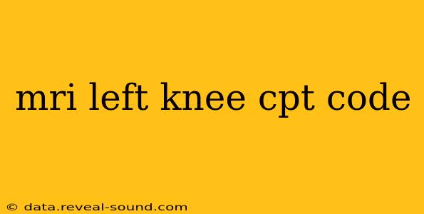 mri left knee cpt code