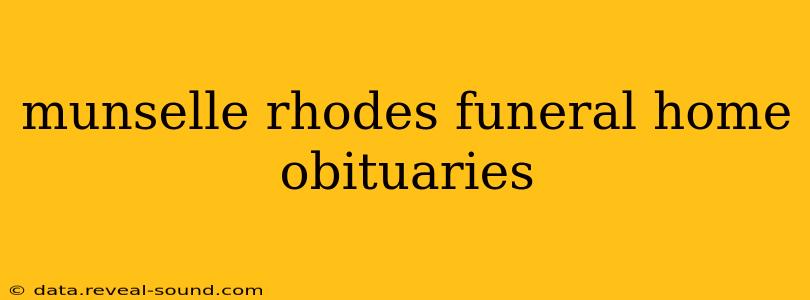 munselle rhodes funeral home obituaries