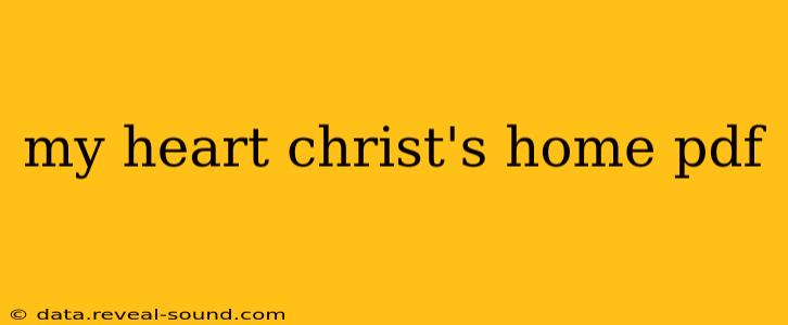 my heart christ's home pdf