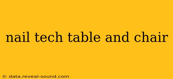 nail tech table and chair