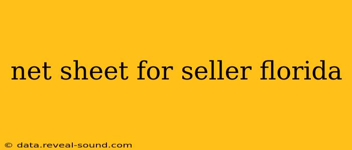 net sheet for seller florida