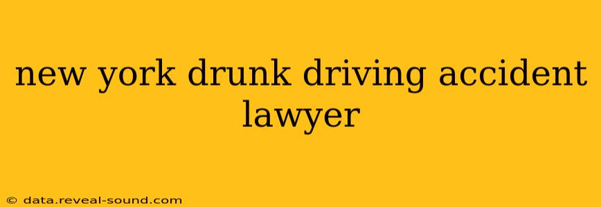 new york drunk driving accident lawyer