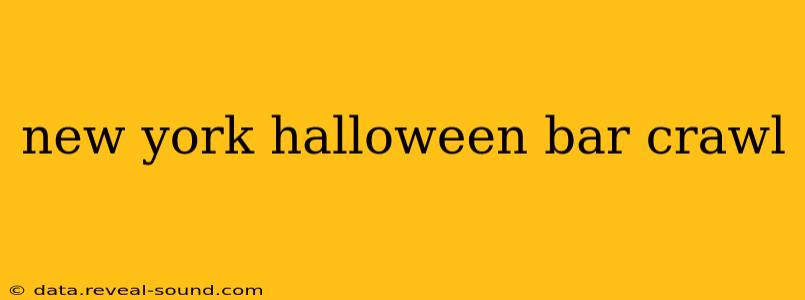 new york halloween bar crawl