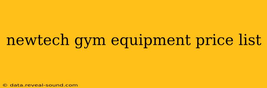 newtech gym equipment price list