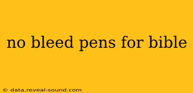 no bleed pens for bible