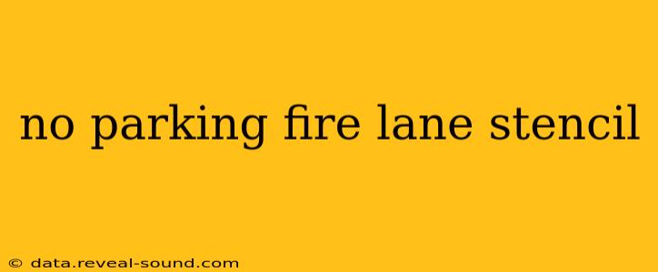 no parking fire lane stencil