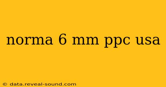 norma 6 mm ppc usa