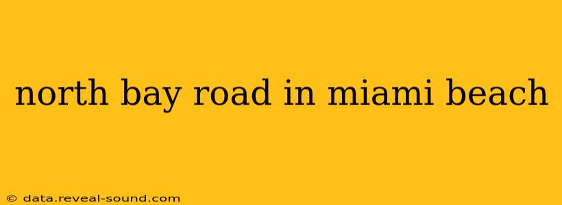north bay road in miami beach