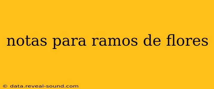 notas para ramos de flores