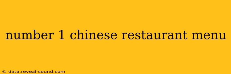 number 1 chinese restaurant menu