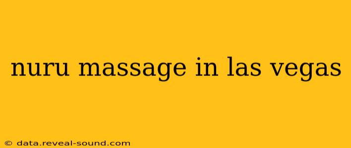 nuru massage in las vegas