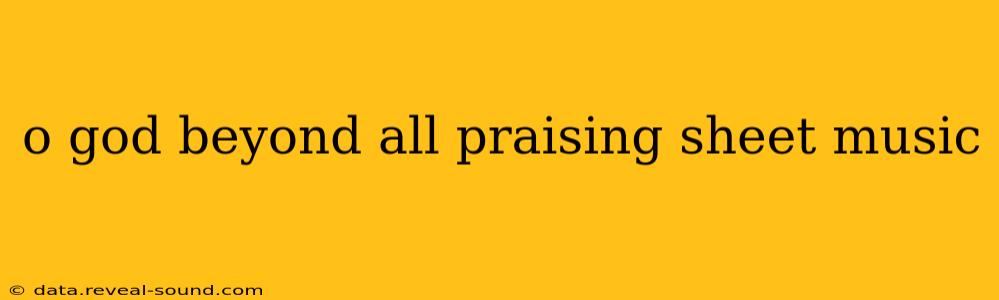 o god beyond all praising sheet music