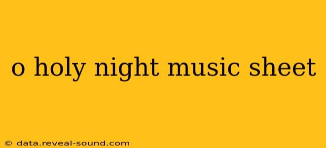 o holy night music sheet