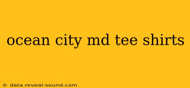 ocean city md tee shirts