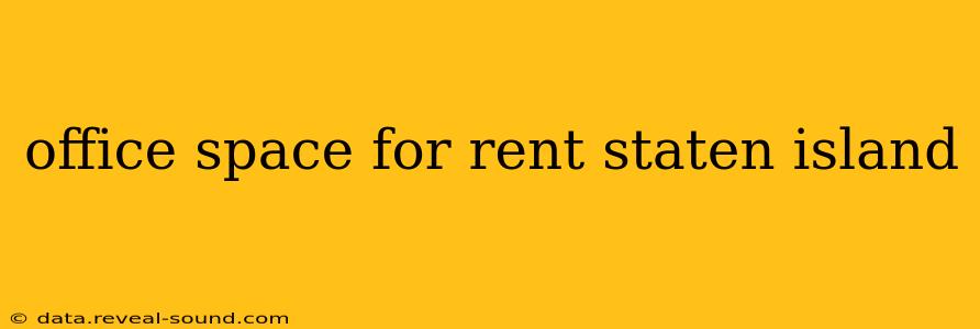 office space for rent staten island
