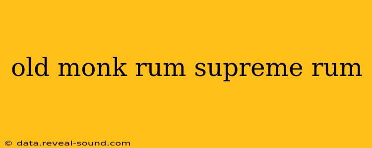 old monk rum supreme rum