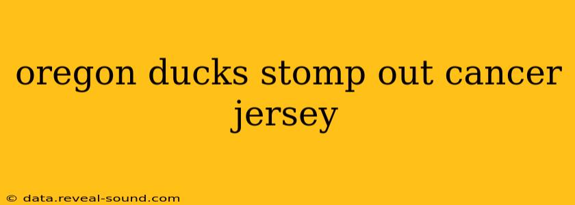 oregon ducks stomp out cancer jersey