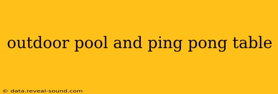 outdoor pool and ping pong table