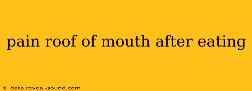 pain roof of mouth after eating