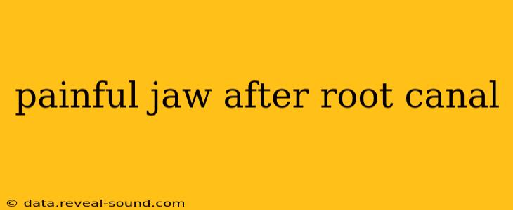 painful jaw after root canal