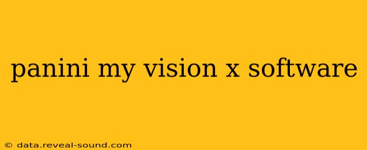 panini my vision x software