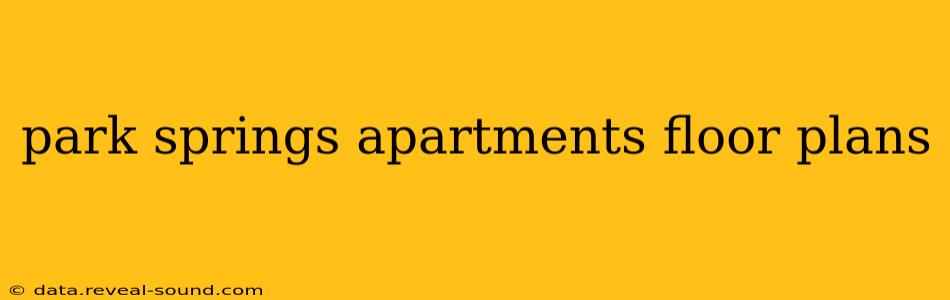 park springs apartments floor plans