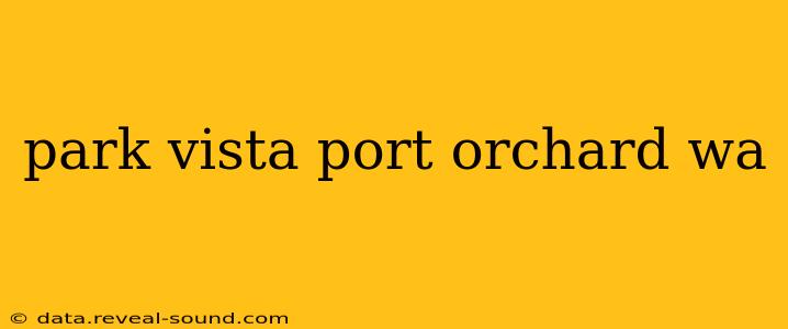park vista port orchard wa