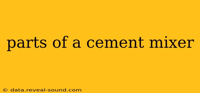 parts of a cement mixer