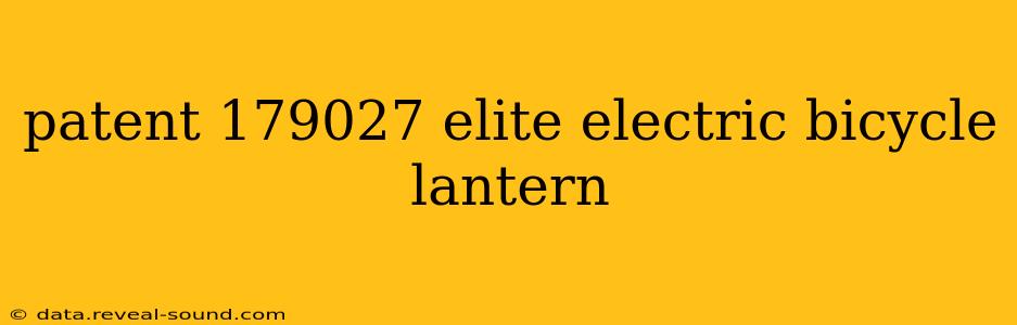 patent 179027 elite electric bicycle lantern