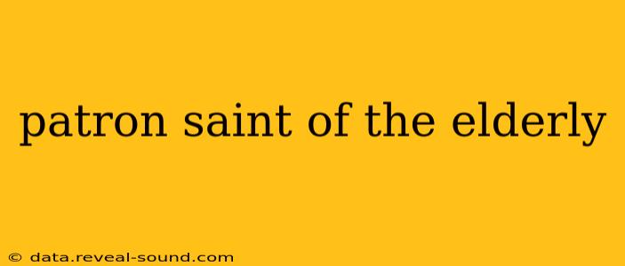 patron saint of the elderly