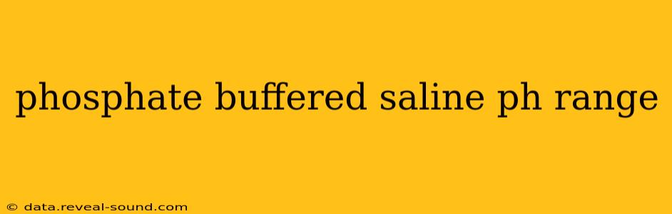 phosphate buffered saline ph range
