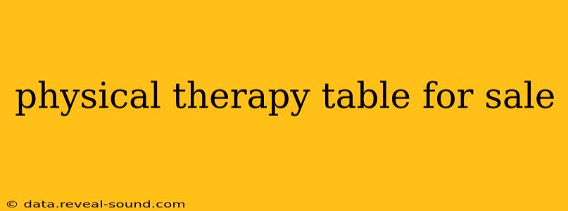 physical therapy table for sale