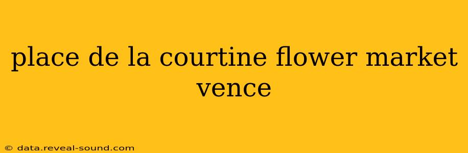 place de la courtine flower market vence