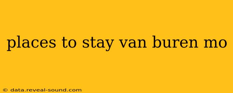 places to stay van buren mo