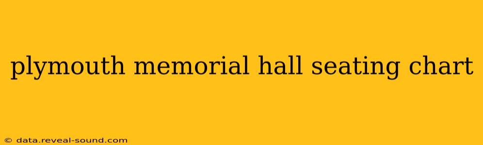 plymouth memorial hall seating chart
