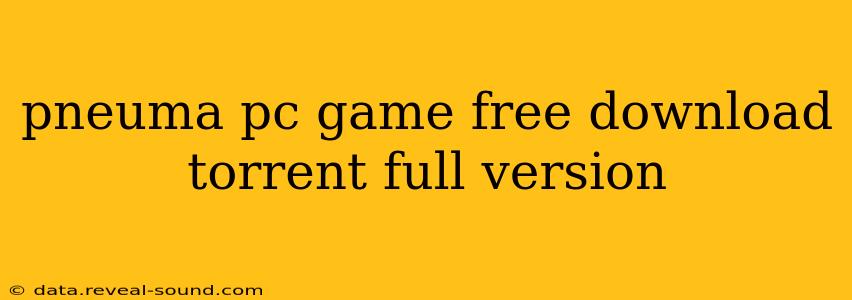 pneuma pc game free download torrent full version