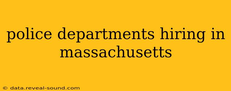 police departments hiring in massachusetts